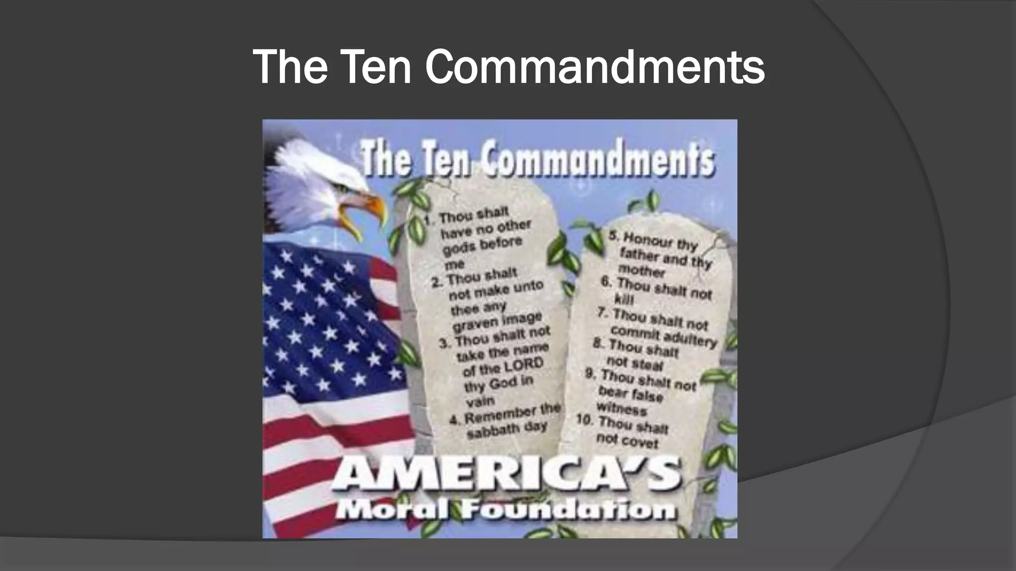 The Ten Commandments
 