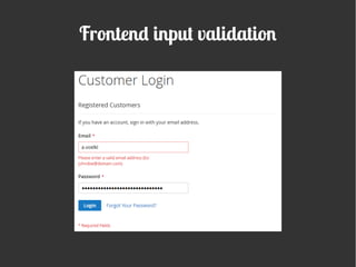 Frontend input validation
 