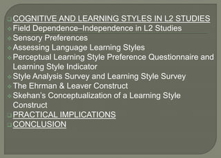 A) Learning Styles and Cognitive Styles +B) Language Learning ...