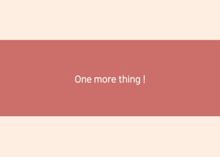 One more thing !
 