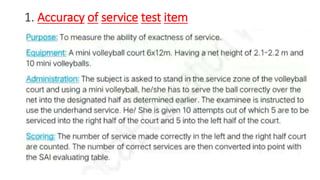 1. Accuracy of service test item
 