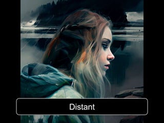 Distant
 