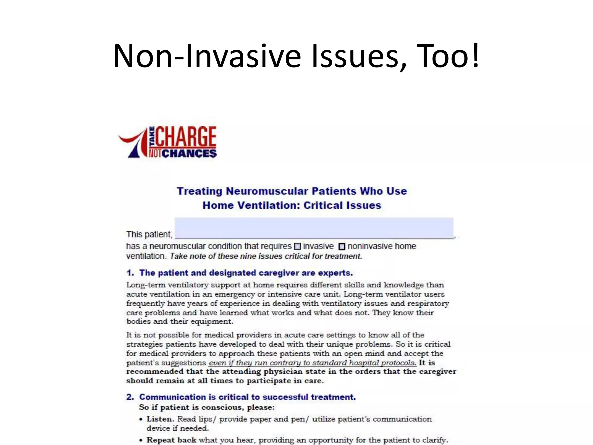 Non-Invasive Issues, Too! 
 