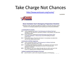 Take Charge Not Chances 
http://www.ventusers.org/vume/ 
 