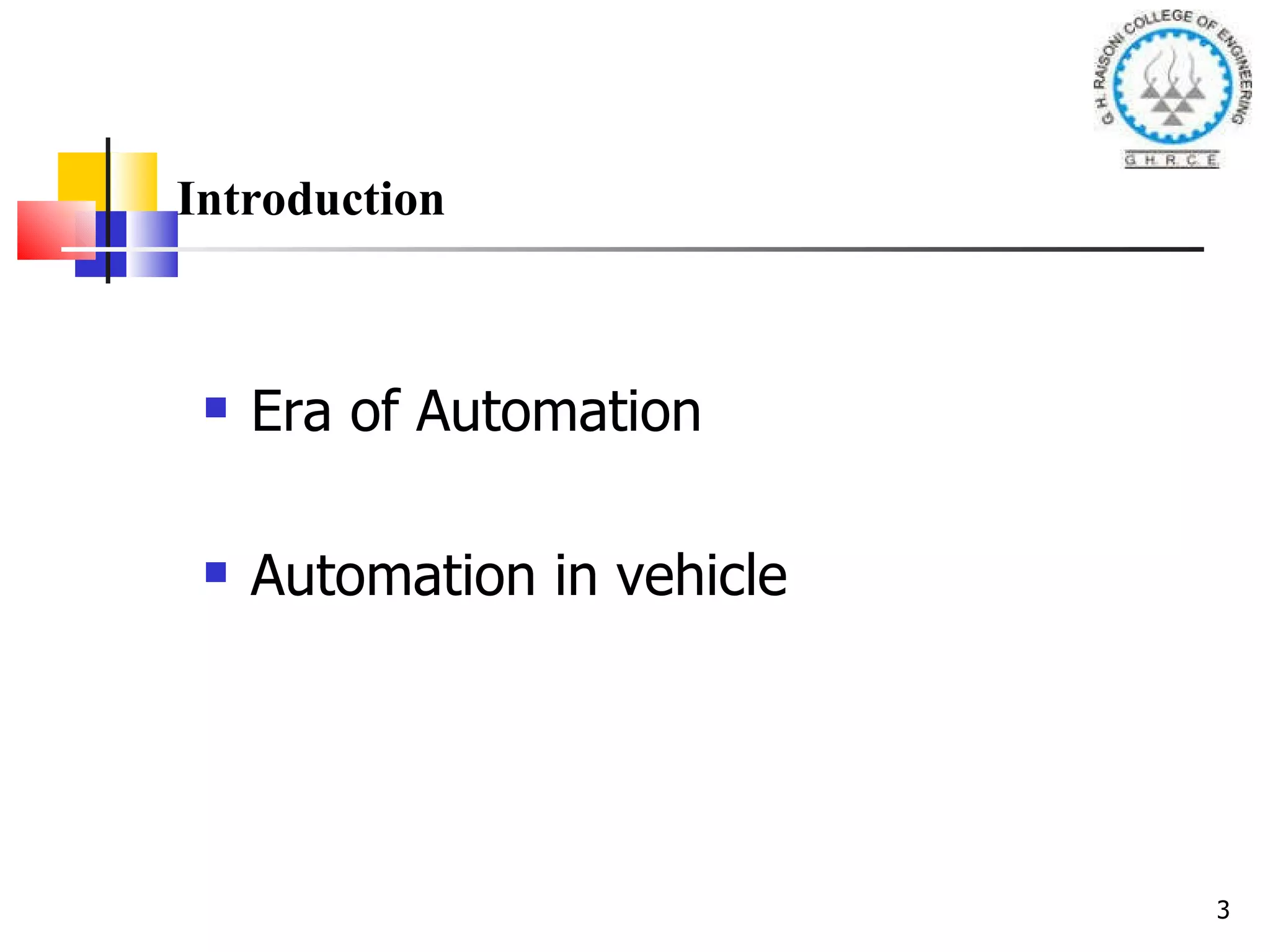 Era of Automation Automation in vehicle Introduction 