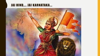 JAI HIND,... JAI KARNATAKA...
 