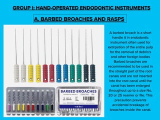Broach And Rasp Presentation includes bio prin of tooth prep.pdf