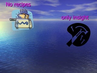 No recipes    only insight 