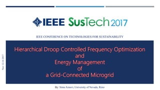 IEEE CONFERENCE ON TECHNOLOGIES FOR SUSTAINABILITY
Nov12-142017
By: Sima Aznavi, University of Nevada, Reno
 