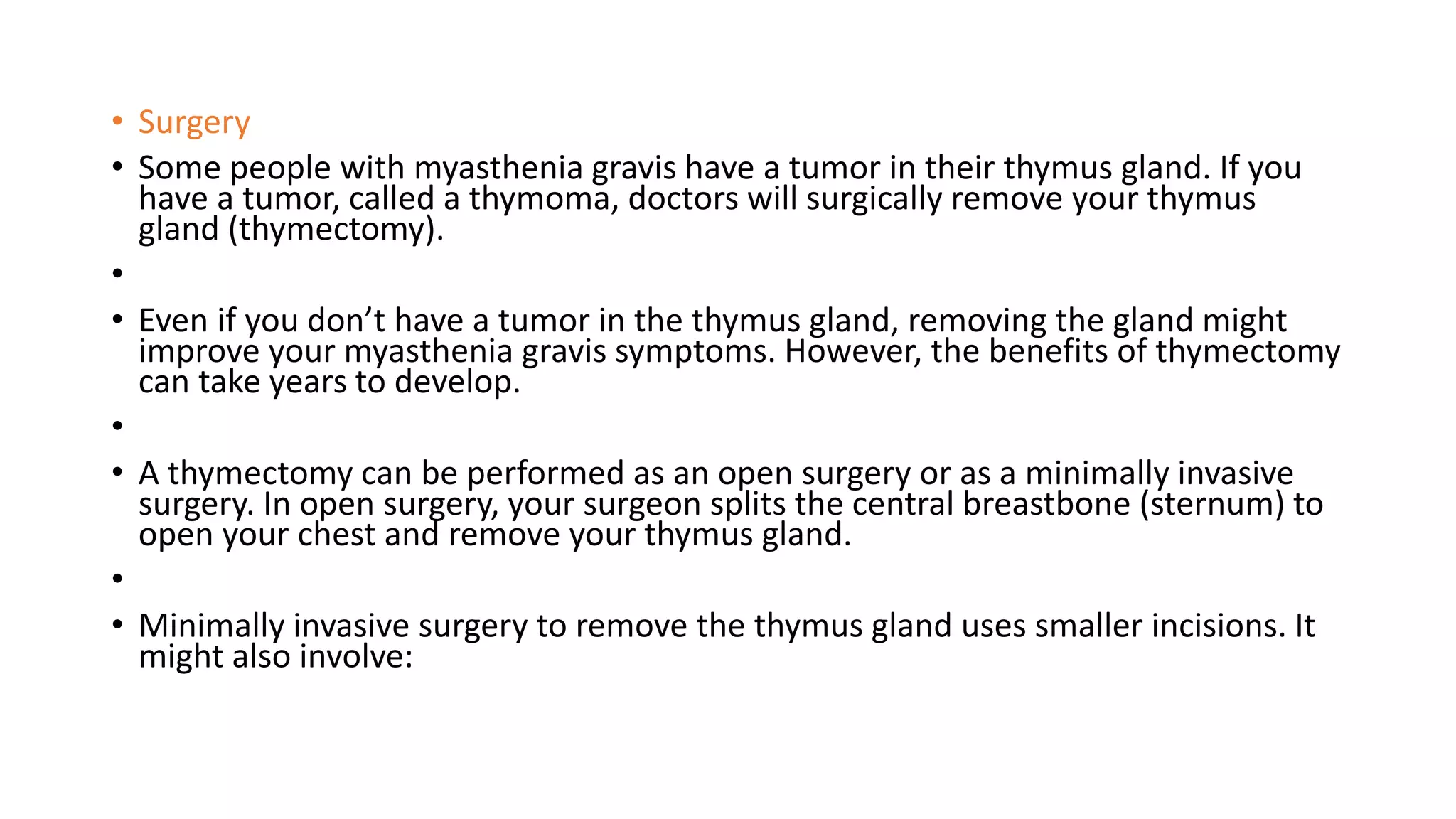 Thymectomy Incision mysthenia gravis & DRUGS USED IN MYSTHENIA GRAVIS | PPTX
