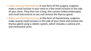 Thymectomy Incision mysthenia gravis & DRUGS USED IN MYSTHENIA GRAVIS | PPTX