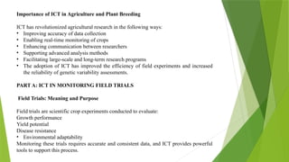 ICT in Monitoring Field Trials & Genetic Variability Studies | PPTX