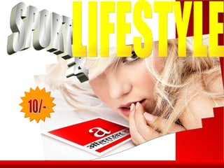 SPORTS & LIFESTYLE 10/- 