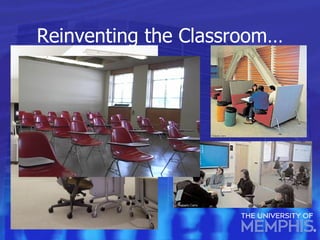 Reinventing the Classroom… 
