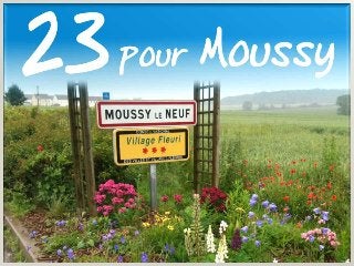 23 pour Moussy
 