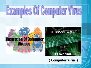 Illustration Of Computer Viruses I Love You  ( Computer Virus ) Examples Of Computer Virus 