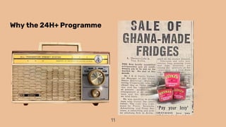 Why the 24H+ Programme
11
 