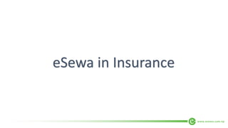 eSewa in Insurance
 