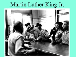 Martin Luther King Jr.
 