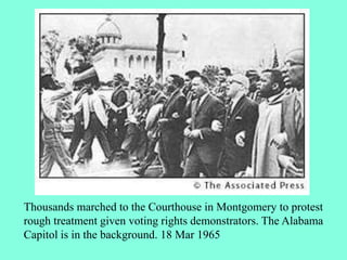 Thousands marched to the Courthouse in Montgomery to protest
rough treatment given voting rights demonstrators. The Alabama
Capitol is in the background. 18 Mar 1965
 