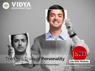 The big 5 Traits of Personality