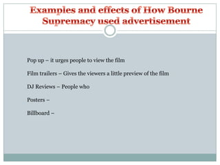 they are both action crime films they create some tension in various scenes.Same Age RatingThe differences and Similarities of‘Columbianaand Bourne Supremacy