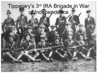 Tipperary's 3 rd  IRA Brigade in War of Independence 