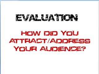 Evaluation Question 5
