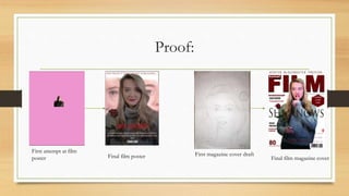 Proof:
First attempt at film
poster Final film poster First magazine cover draft
Final film magazine cover
 