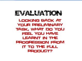 Evaluation Question 7
