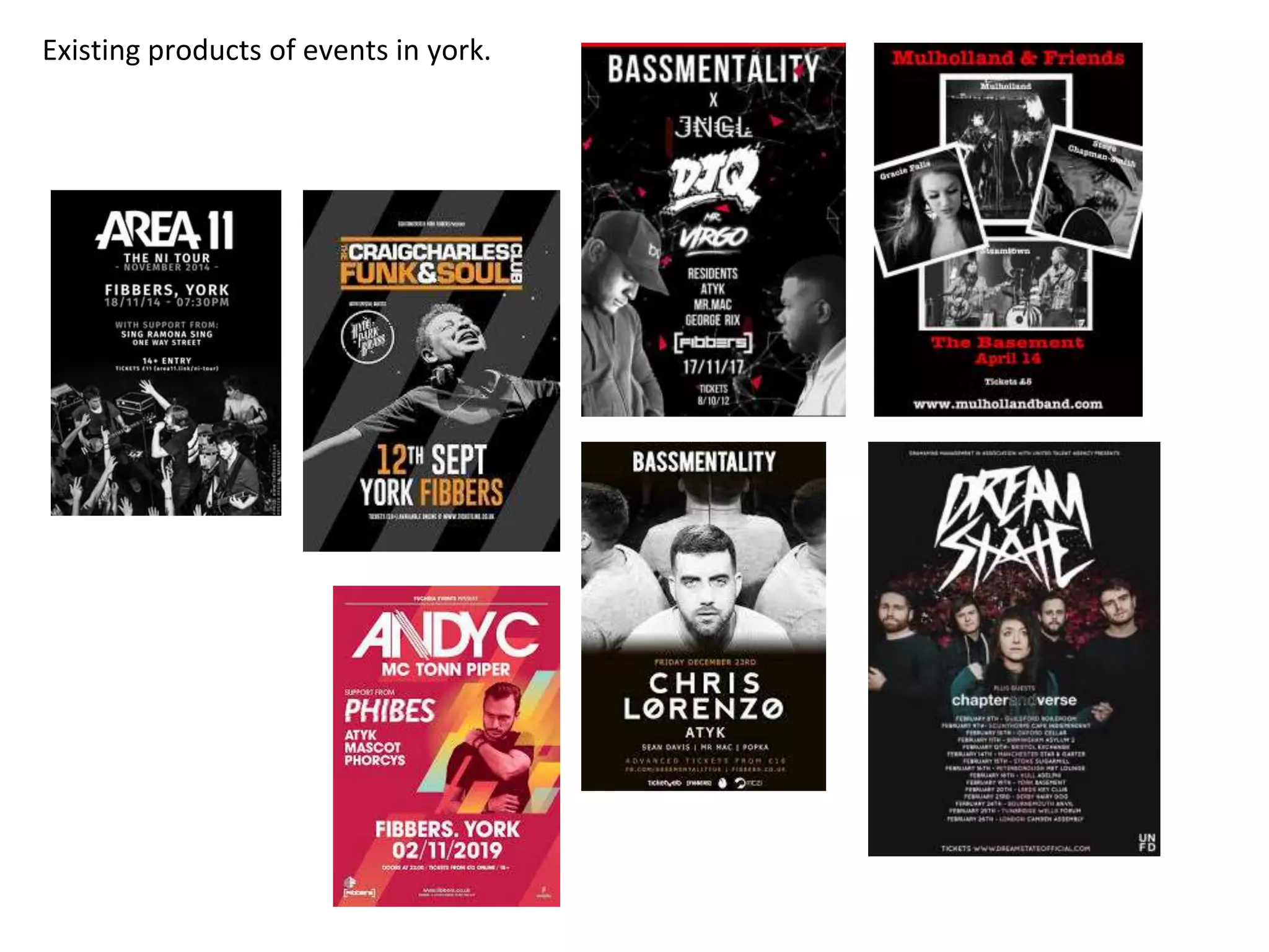 Existing products of events in york.
 