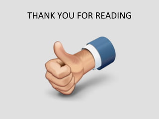 THANK	
  YOU	
  FOR	
  READING	
  
 