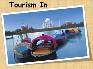 Tourism In
  India
 