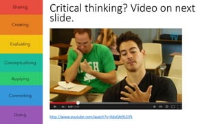 Critical thinking? Video on next 
slide. 
http://www.youtube.com/watch?v=KdxEAt91D7k 
 