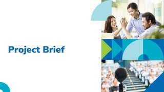 Project Brief
 