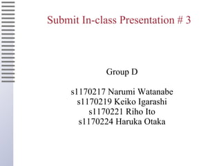 Submit In-class Presentation # 3 ,[object Object],[object Object],[object Object],[object Object],[object Object]