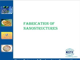 Fabrication of Nanostructures 
