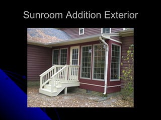 Sunroom Addition Exterior
