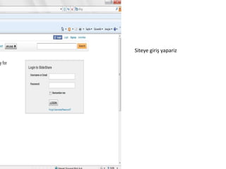 Siteye giriş yapariz 