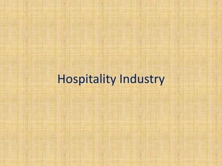 Hospitality Industry 