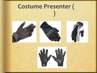 Costume Presenter (ถุงมือ)