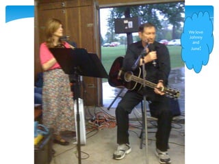 We love
Johnny
  and
 June!
 