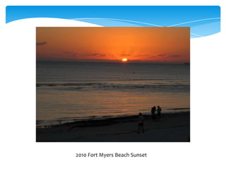2010 Fort Myers Beach Sunset
 