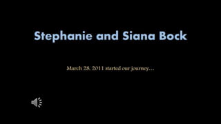 Stephanie and Siana