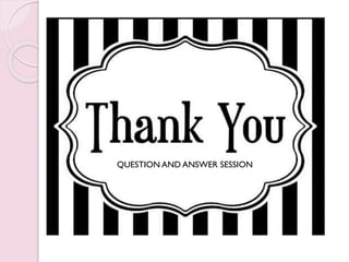 QUESTION AND ANSWER SESSION
 