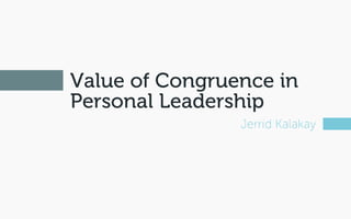 Value of Congruence in Personal Leadership