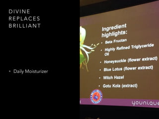 D I V I N E
R E P L A C E S
B R I L L I A N T
? Daily Moisturizer
 