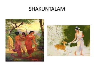 SHAKUNTALAM 
 