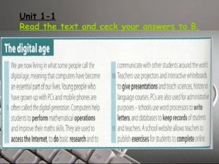Unit 1-1 
Read the text and ceck your answers to B. 
 