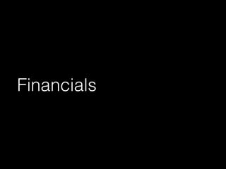 Financials 
 